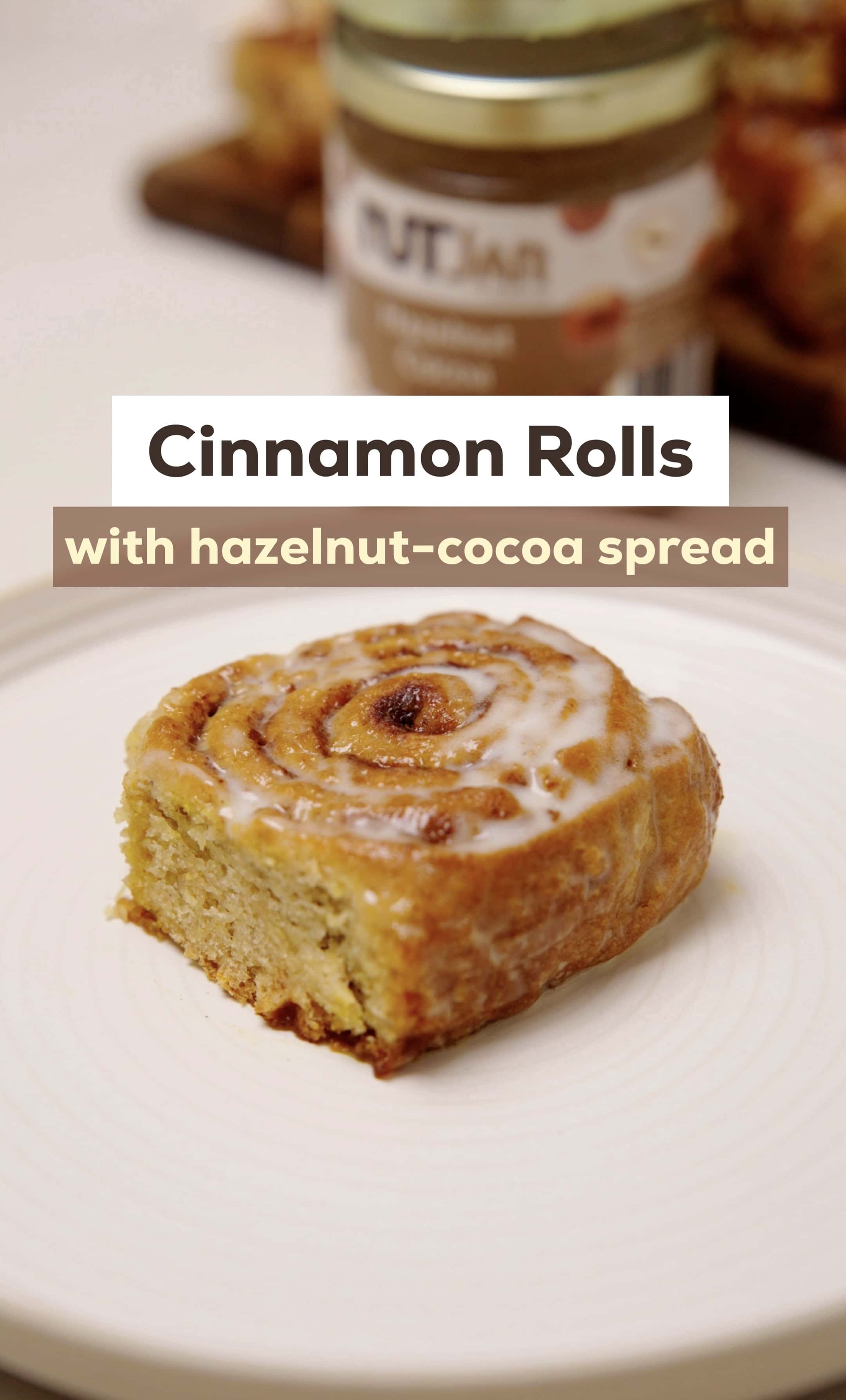 Cinnamon Rolls with Hazelnut Cocoa Spread